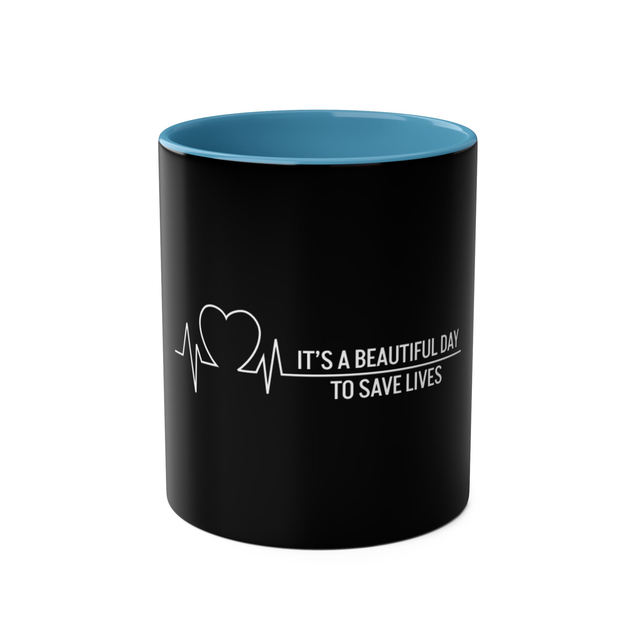 It’s A Beautiful Day To Save Lives Black Mug