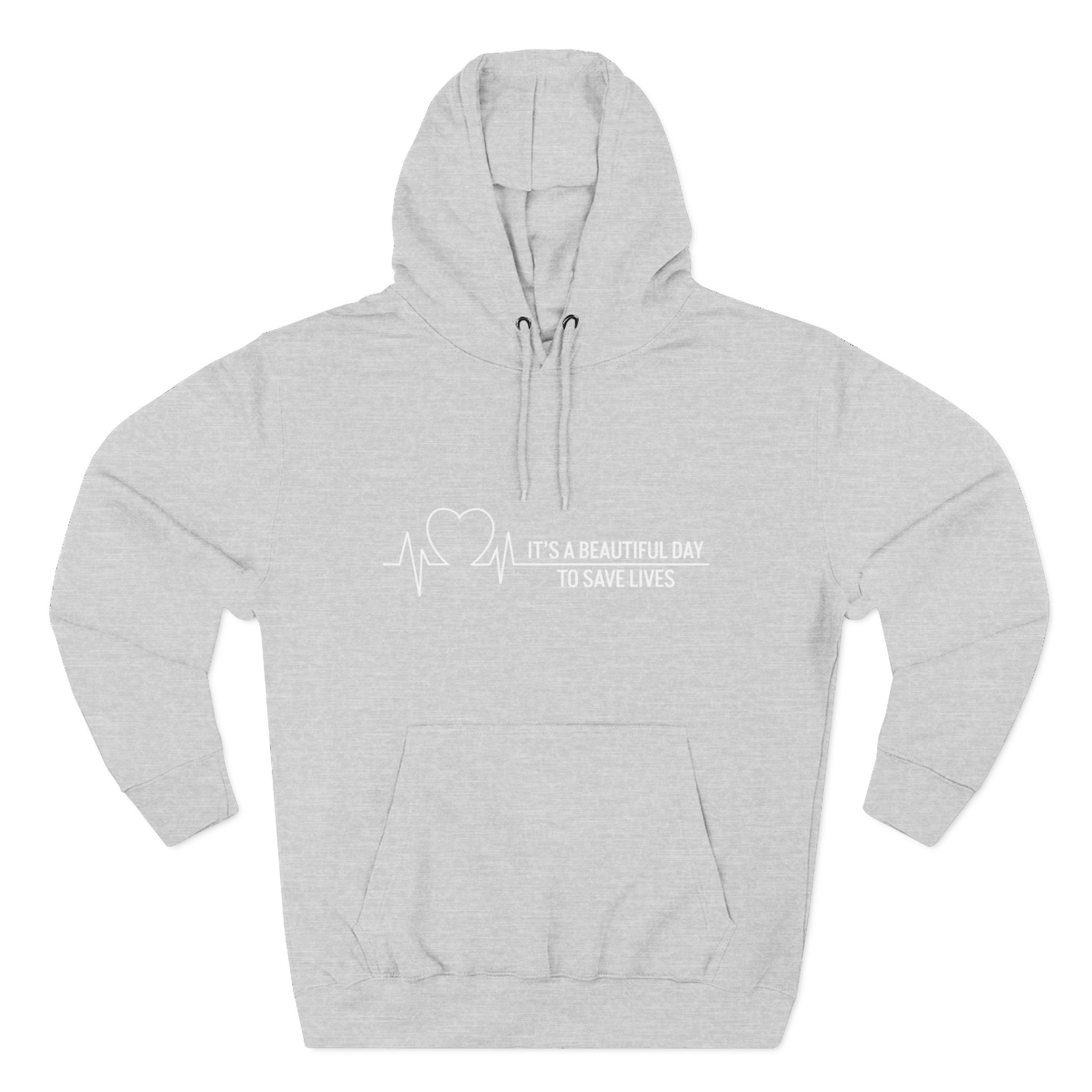 It’s A Beautiful Day To Save Lives Light Grey Hoodie