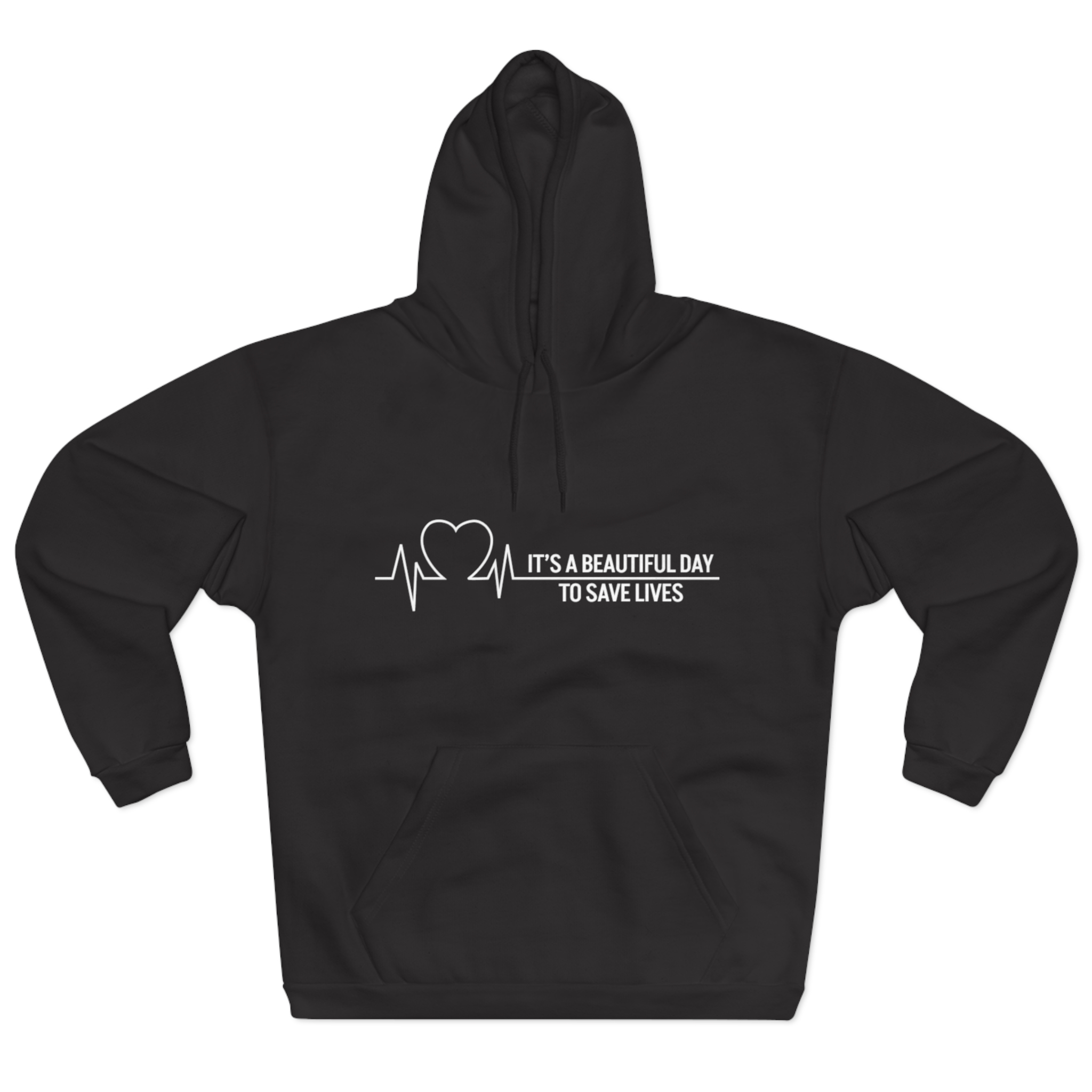 It’s A Beautiful Day To Save Lives Adult Unisex Black Hoodie