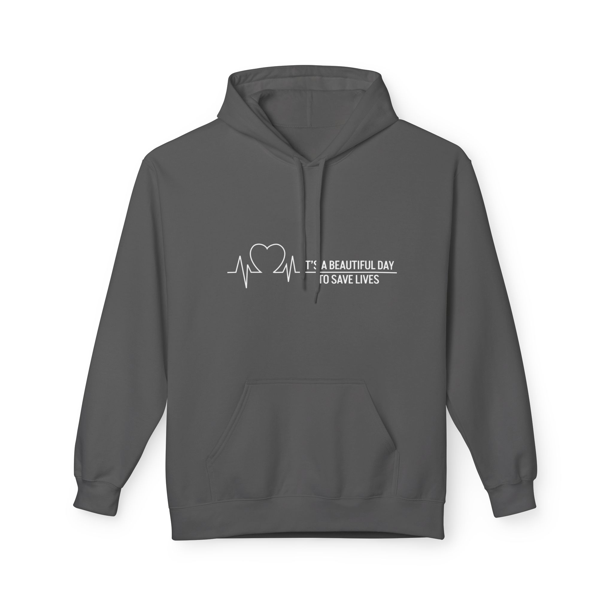 It’s A Beautiful Day To Save Lives Dark Grey Hoddie
