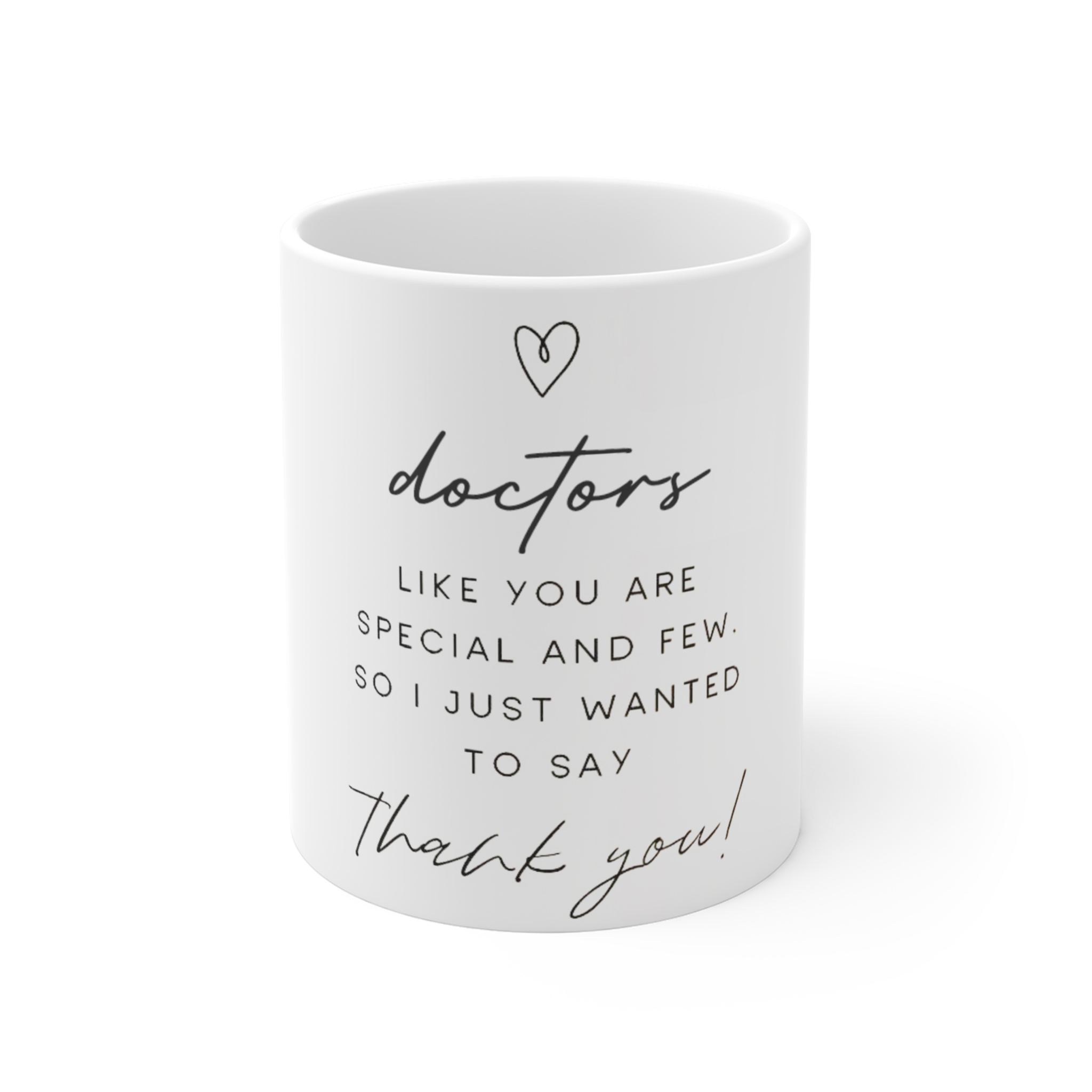 Doctors Like You Are Special And Few White Mug