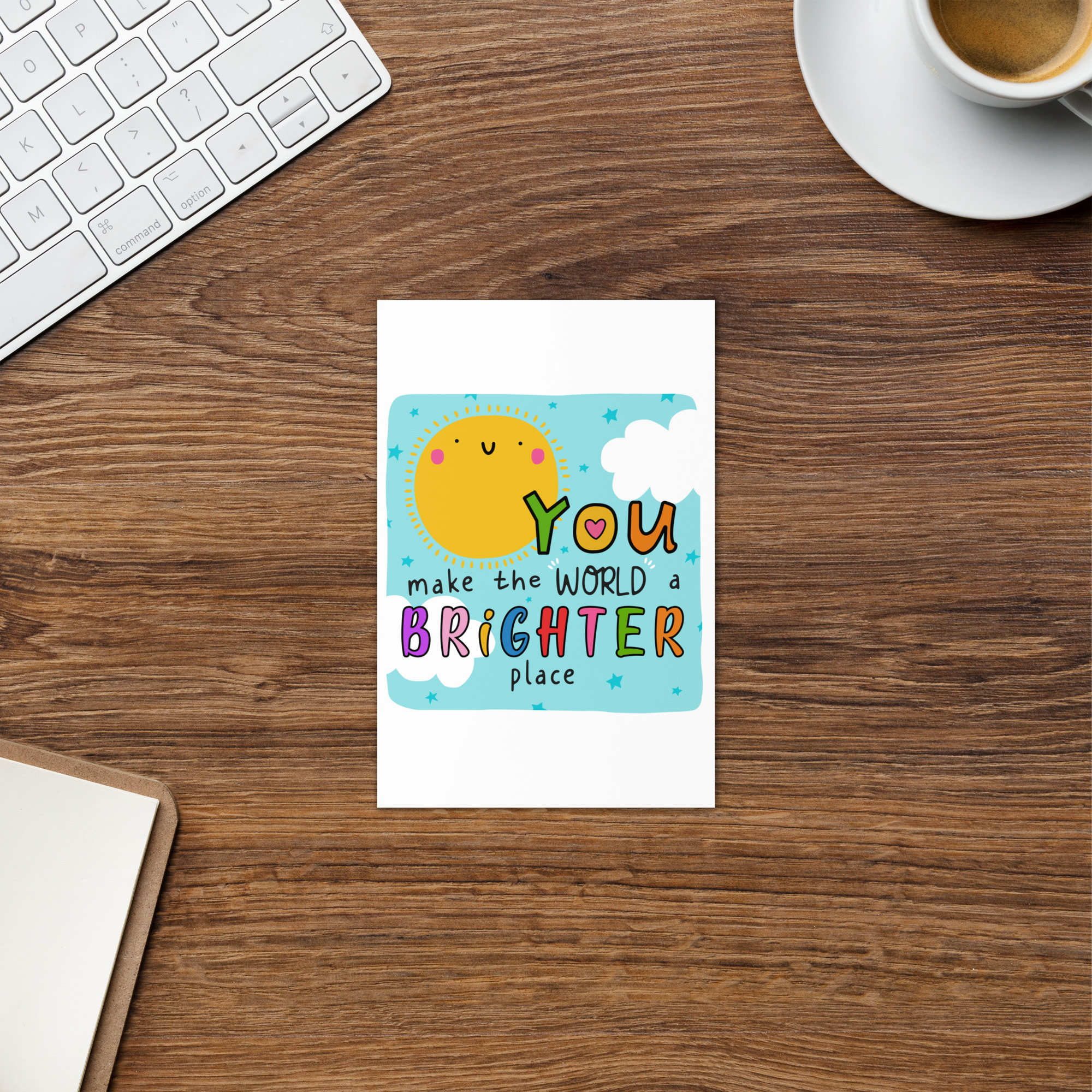 You Make The World A Brighter Place Card