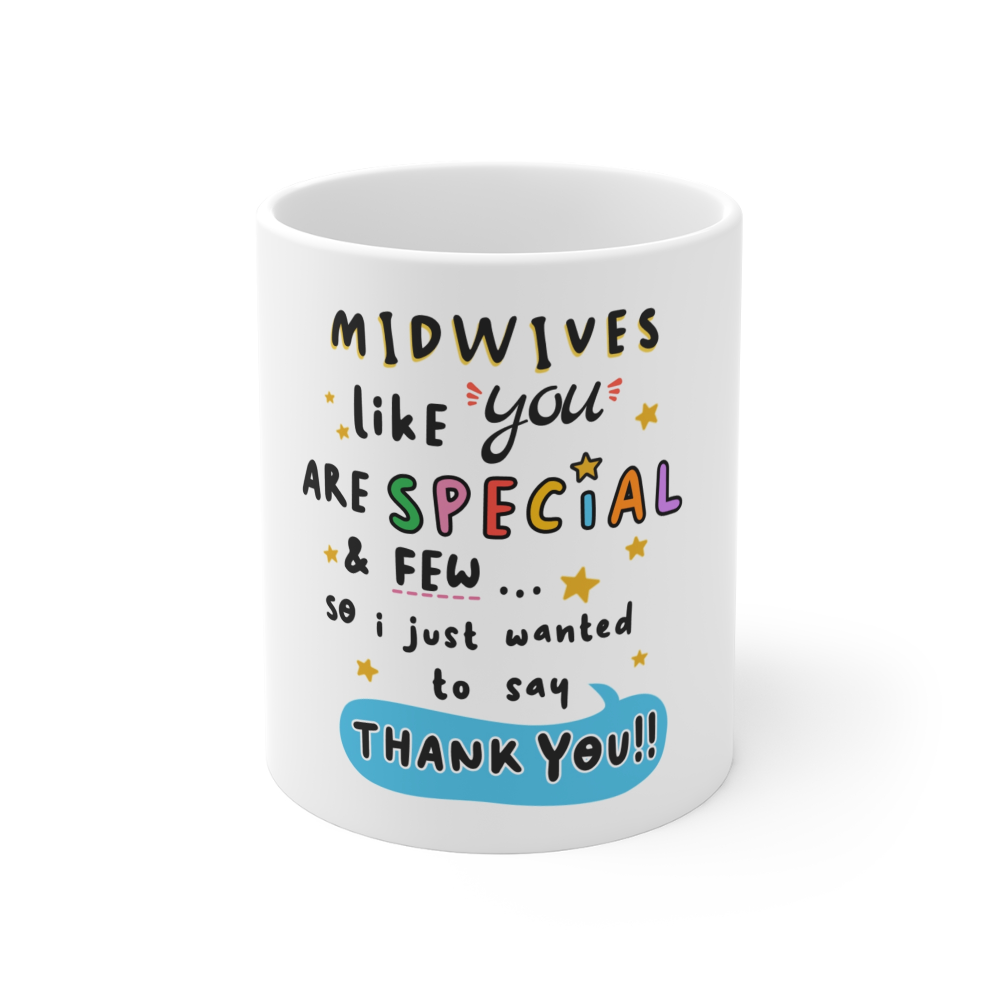 Midwives Like You Are Special And Few Mug